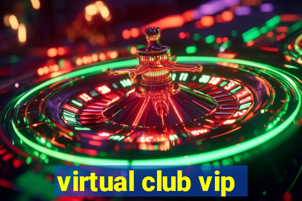 virtual club vip